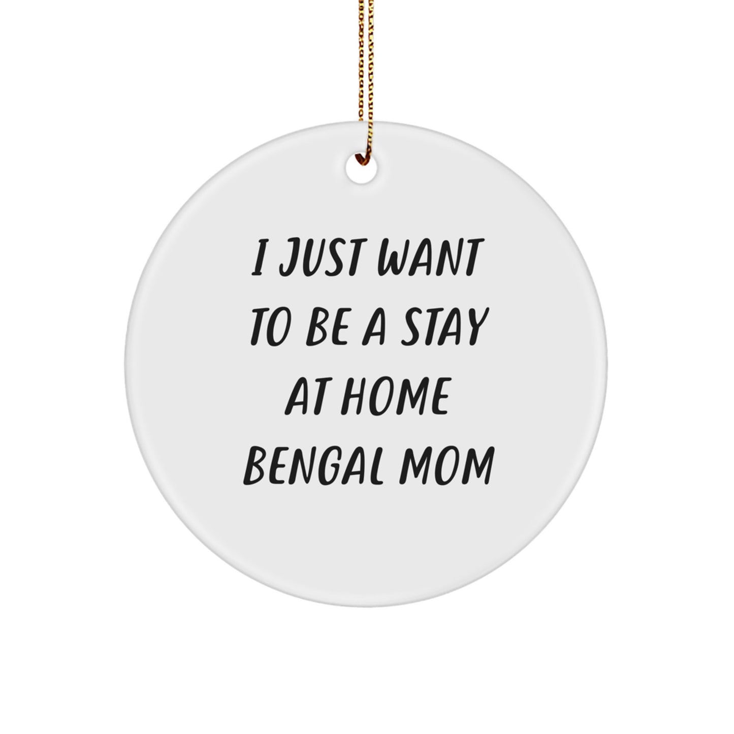 Bengal Cat Mom Funny Christmas Circle Ornament Gifts from Friends and Family, Unique Bengal Cat Lover Present for Bengal Cat Enthusiasts - Image 1