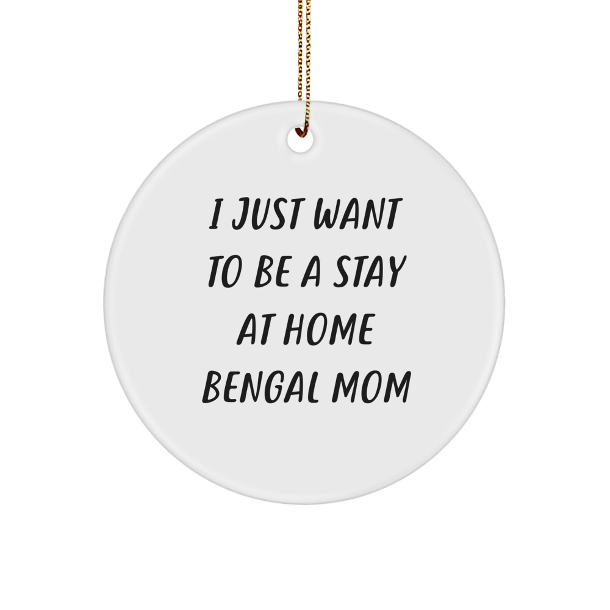 Bengal Cat Mom Funny Christmas Circle Ornament Gifts from Friends and Family, Unique Bengal Cat Lover Present for Bengal Cat Enthusiasts - Image 1