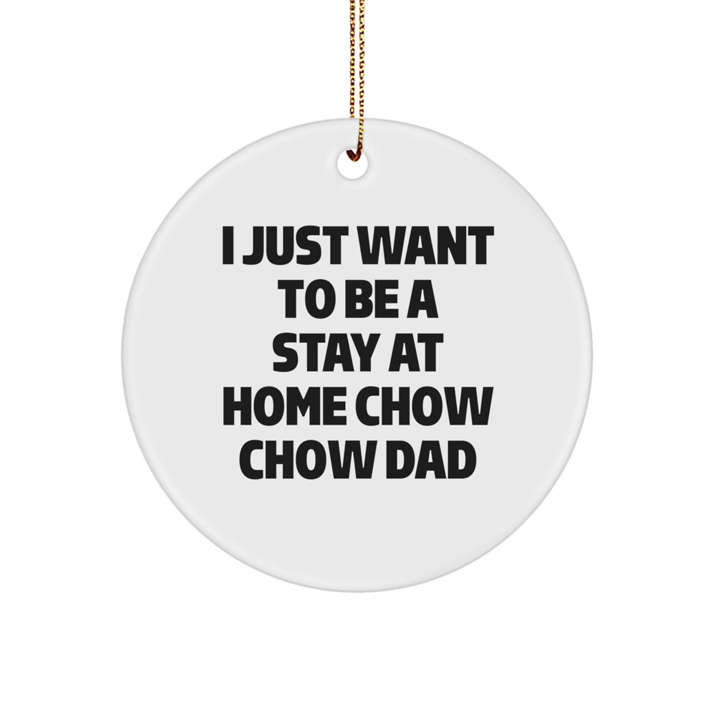 Funny Chow Chow Dog Circle Ornament Gifts from Men to Chow Chow Dog Dad for Christmas Unique Gifts - Image 1