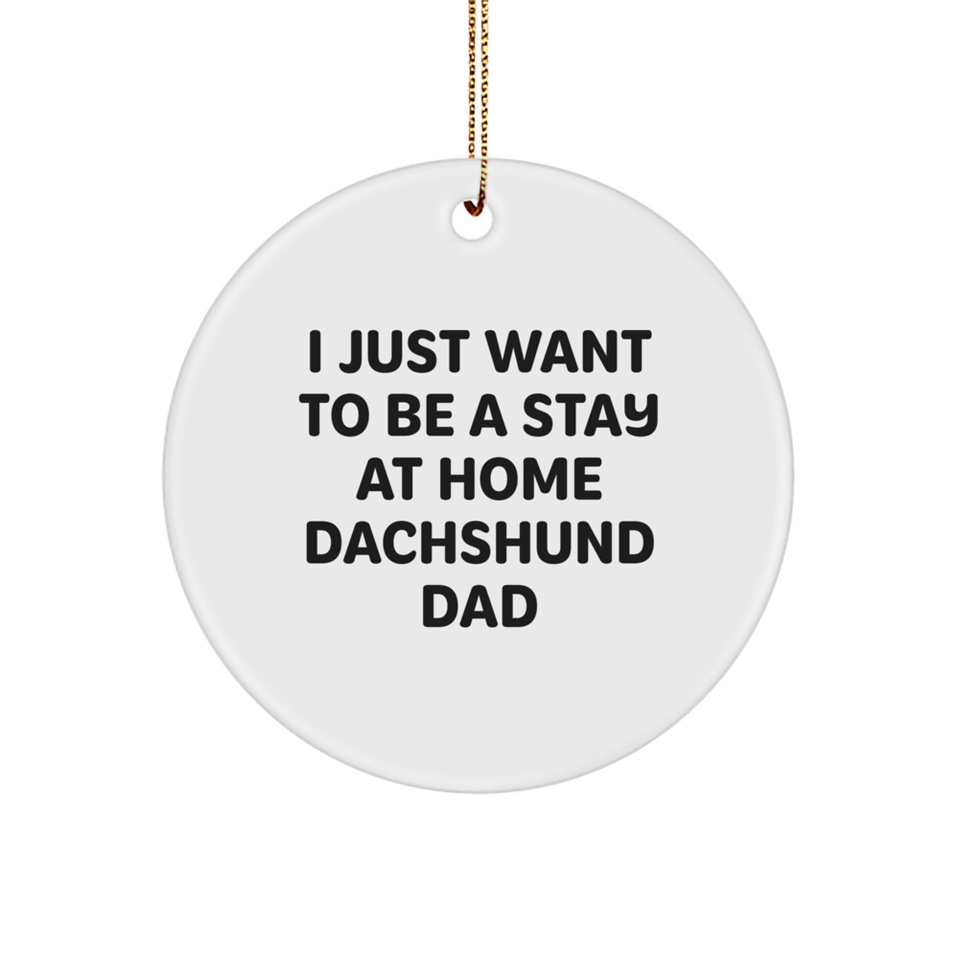 Funny Dachshund Dog Christmas Unique Gifts from Men to Stay At Home Dachshund Dad, Unique Circle Ornament for Friends, Family, and Coworkers - Image 1