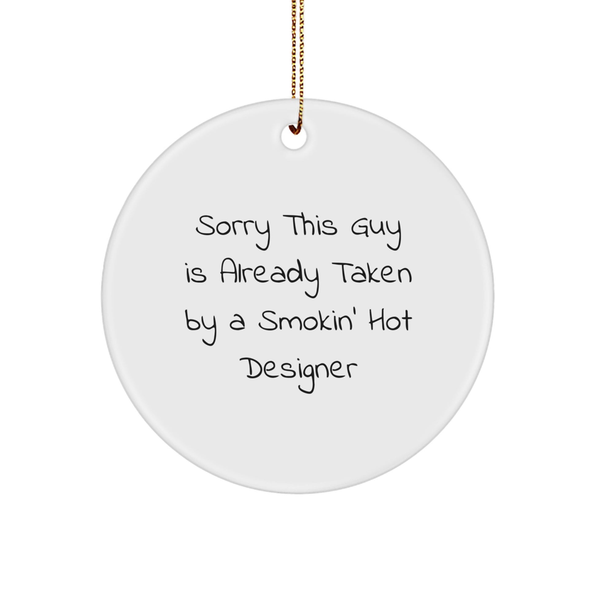 Designer Gifts from Men - Funny Circle Ornament for Women, Friends, Coworkers, and Family - Unique Christmas Decorations - Image 1