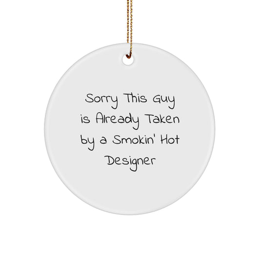 Designer Gifts from Men - Funny Circle Ornament for Women, Friends, Coworkers, and Family - Unique Christmas Decorations - Image 1