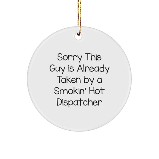 Funny Dispatcher Gifts from Friends and Family - Circle Ornament for Dispatchers - Christmas Unique Presents for Men and Women - Image 1