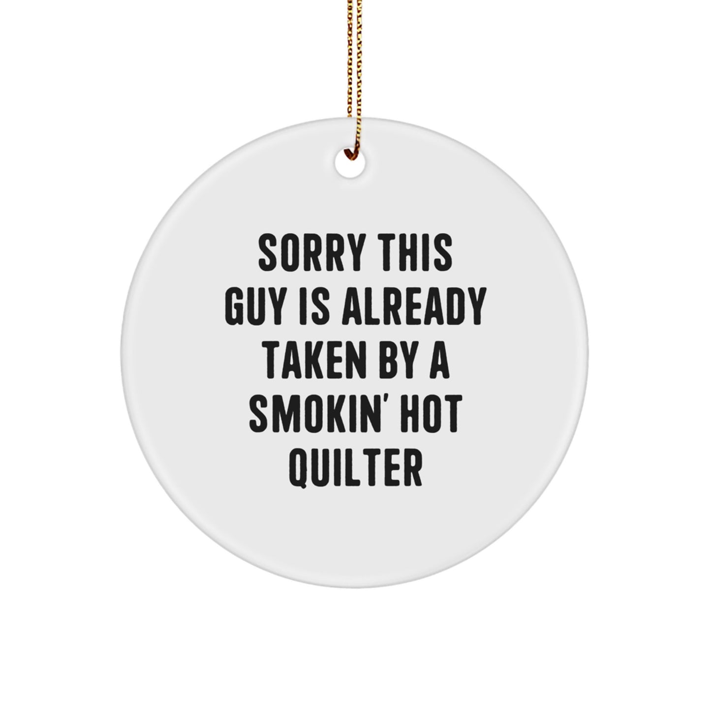 Funny Quilter Quote Circle Ornament Gifts from Friends for Quilter Men Women Christmas Unique Decorations - Image 1