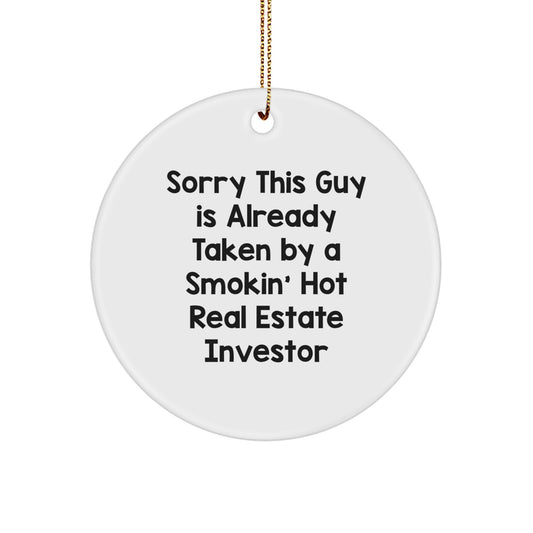 Funny Real Estate Investor Gifts for Him - Sorry This Guy Ornament, Circle Ornament for Real Estate Enthusiast, Christmas Unique Gifts from Friends to Family - Image 1