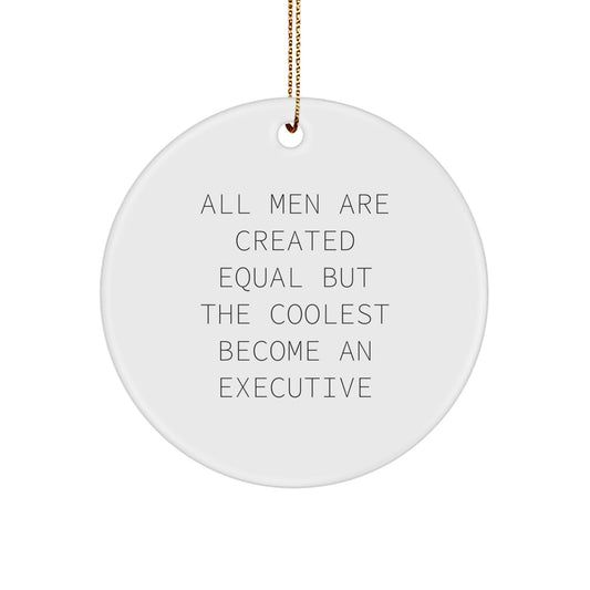 Executive Circle Ornament, Funny Quote Gifts for Men from Friends, Christmas Unique Gifts for Executive Colleagues - Image 1