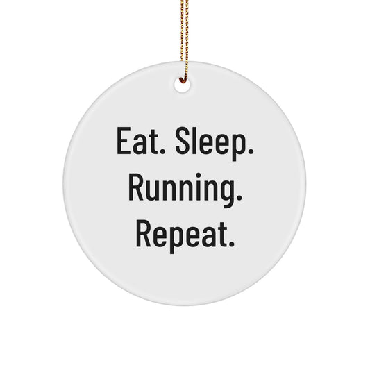 Funny Running Gifts for Friends - Eat. Sleep. Running. Repeat. Christmas Circle Ornament for Men or Women - Image 1