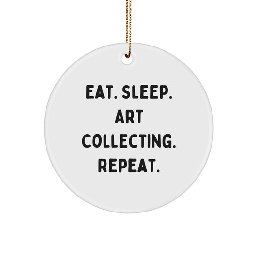 Art Collecting Gifts for Friends, Gifts from Family - Eat. Sleep. Art Collecting. Repeat. Christmas Circle Ornament - Image 1