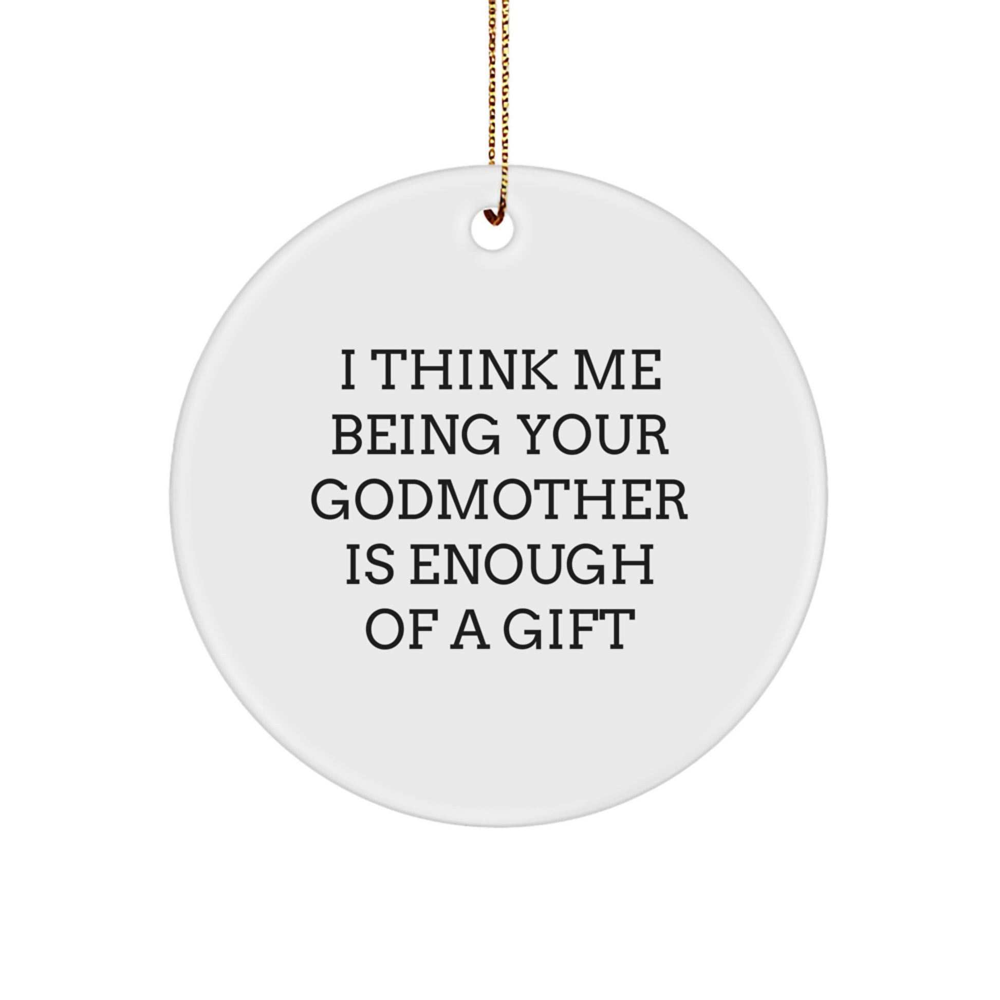 Unique Gifts from Family to Godmother - Funny Godmother Circle Ornament for Christmas - Image 1