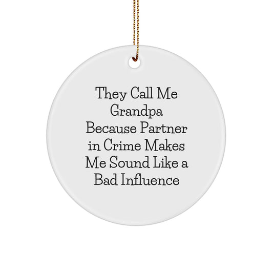Funny Grandpa Love Gifts for Him, Partner in Crime Christmas Circle Ornament, Grandpa Grandpa Sayings Decor - Image 1