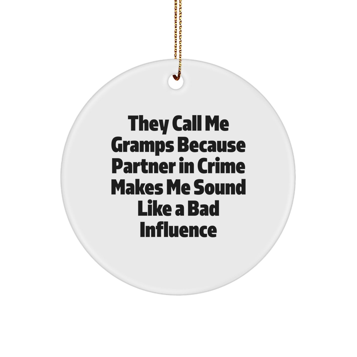 Gramps Gifts from Men, Funny Circle Ornament for Gramps, Christmas Unique Gifts - Image 1