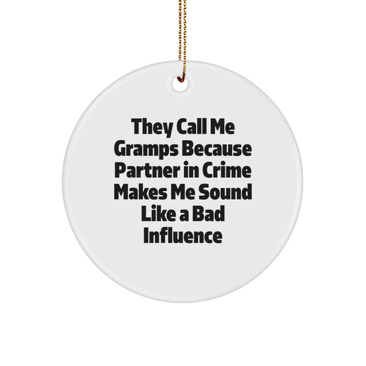 Gramps Gifts from Men, Funny Circle Ornament for Gramps, Christmas Unique Gifts - Image 1