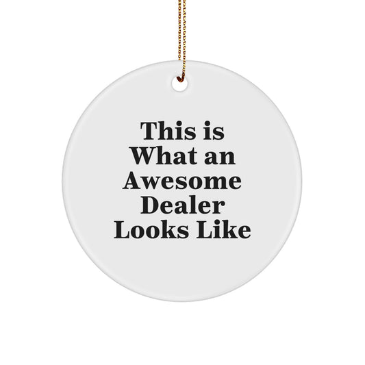 Funny Christmas Circle Ornament Gifts from Friends for Awesome Dealers - Image 1