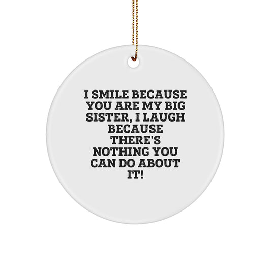 Funny Big Sister Gifts from Mom, Circle Ornament for Big Sister, Christmas Unique Gifts - Image 1