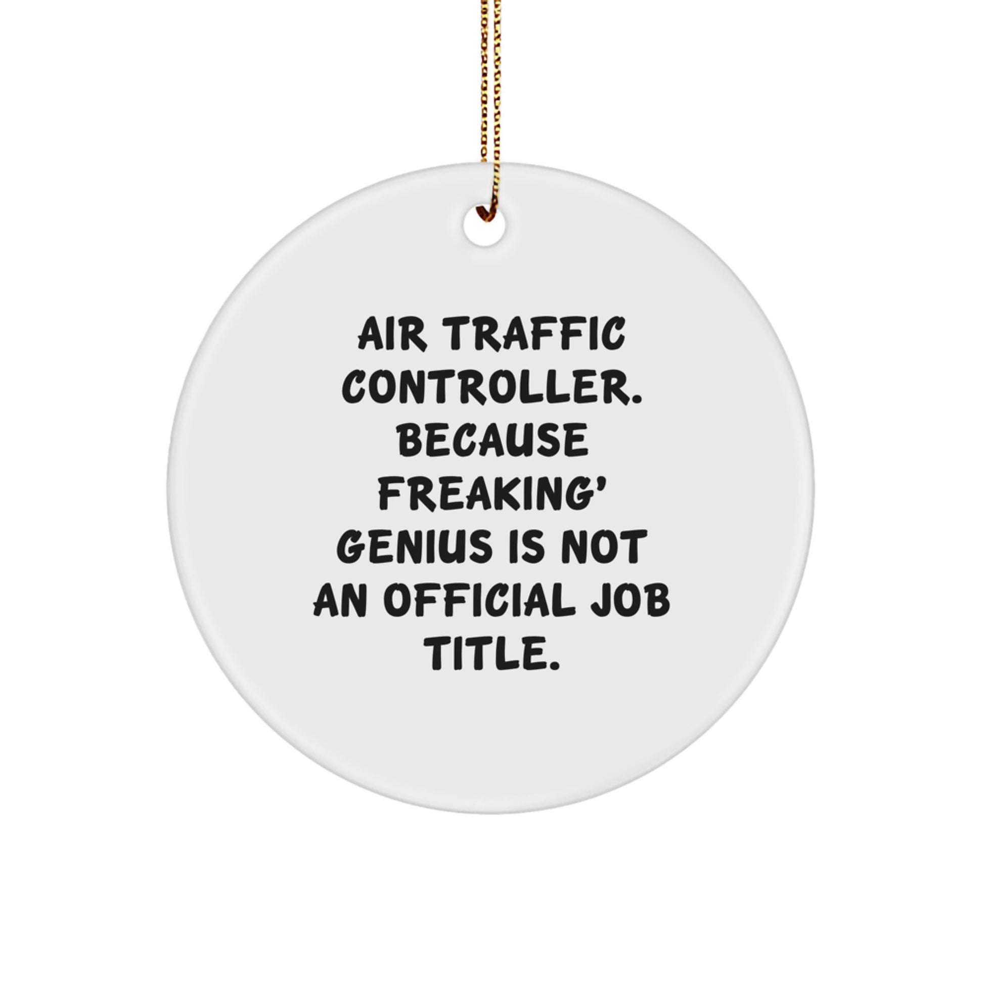 Funny Air Traffic Controller Circle Ornaments Gifts for Friends from Men, Unique Christmas Decorations for Home Office - Image 1