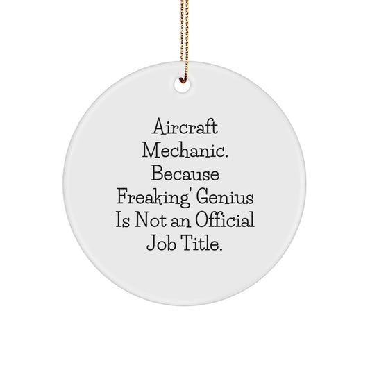 Aircraft Mechanic Gifts, Funny Quote Circle Ornament, Christmas Unique Decorations, Gifts from Friends for Aircraft Mechanics - Image 1