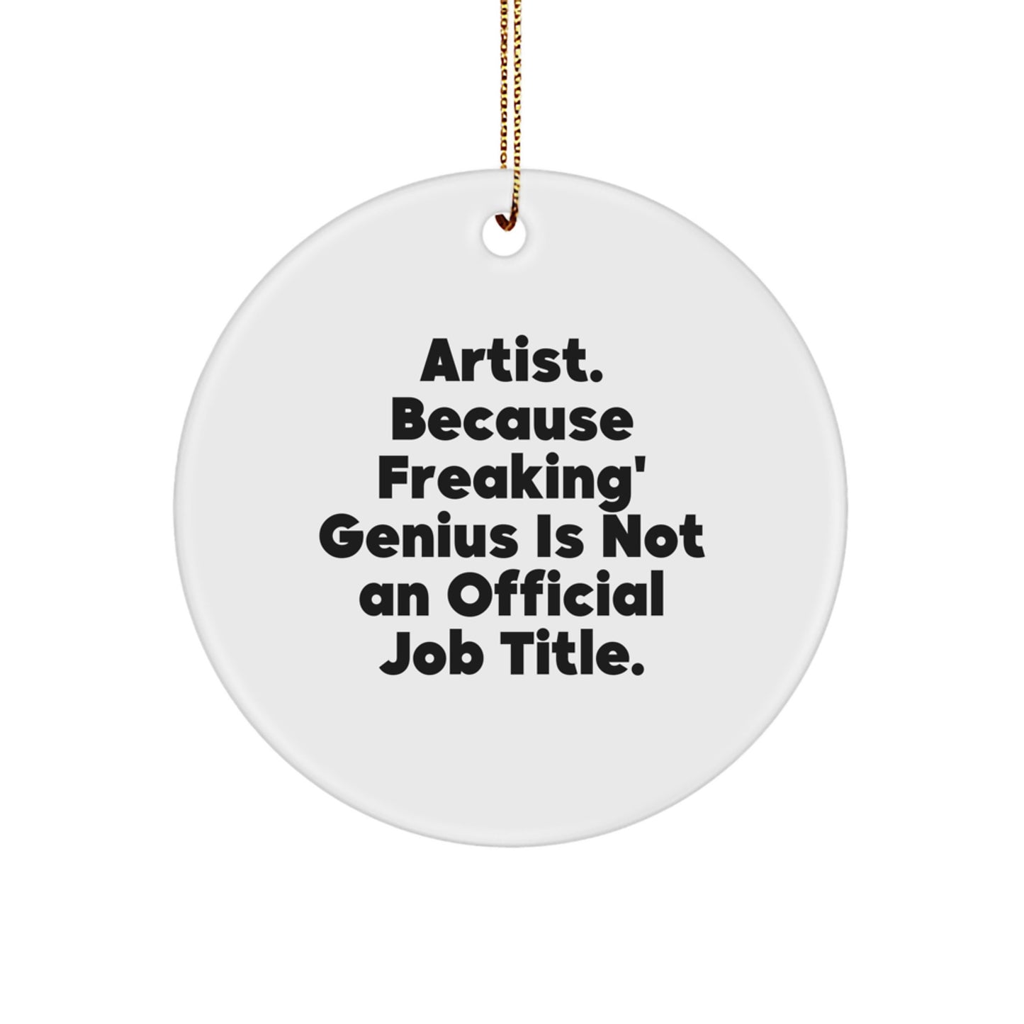 Funny Artist Gifts for Men, Artist Circle Ornament, Unique Christmas Memorable Presents from Friends - Image 1