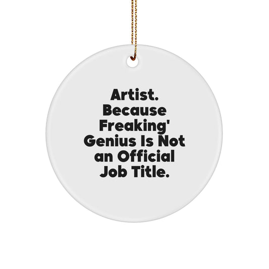Funny Artist Gifts for Men, Artist Circle Ornament, Unique Christmas Memorable Presents from Friends - Image 1