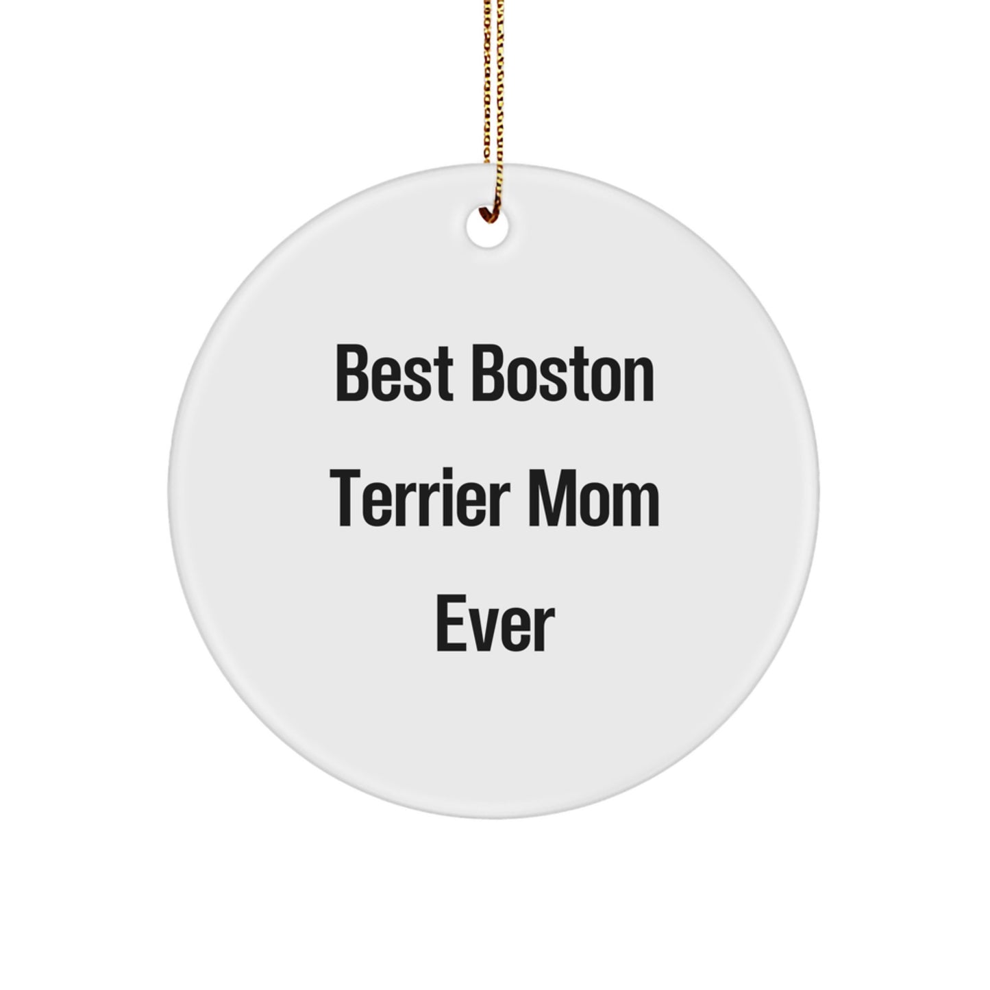 Boston Terrier Mom Gifts from Family Circle Ornament 'Best Boston Terrier Mom Ever' - Image 1