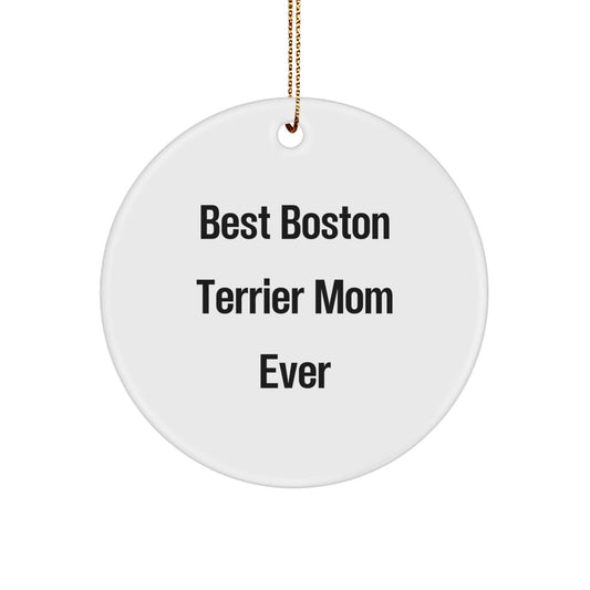 Boston Terrier Mom Gifts from Family Circle Ornament 'Best Boston Terrier Mom Ever' - Image 1