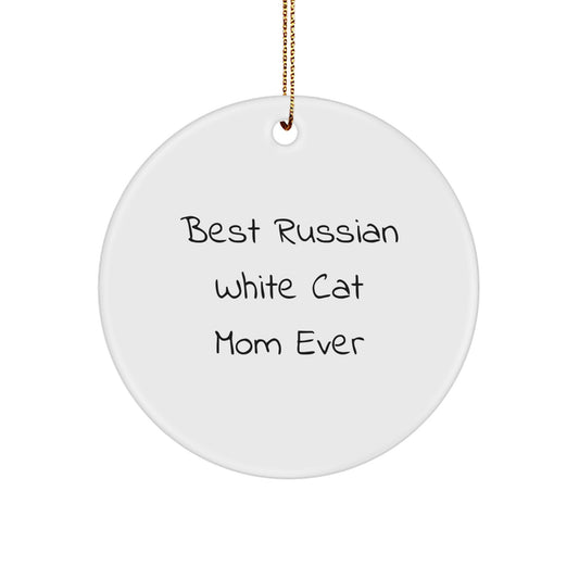 Russian White Cat Mom Gifts from Best, Christmas Unique Circle Ornaments for Russian White Cat Lovers, Inspirational Quote - Image 1