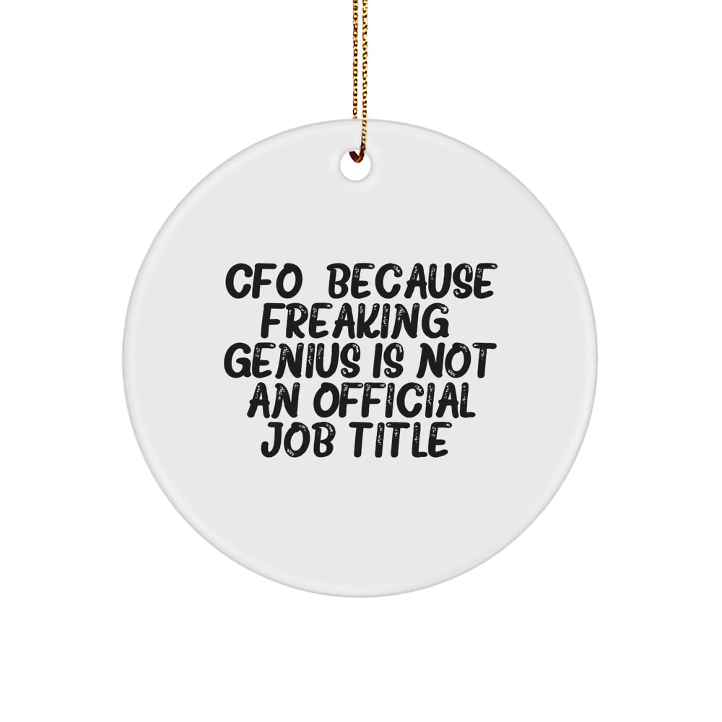Funny CFO Gifts - Circle Ornament for Men CFOs, CFO Christmas Unique Presents, CFO Office Decor, Gifts from Men, Gifts for Men CFOs, CFO Christmas Ornaments - Image 1