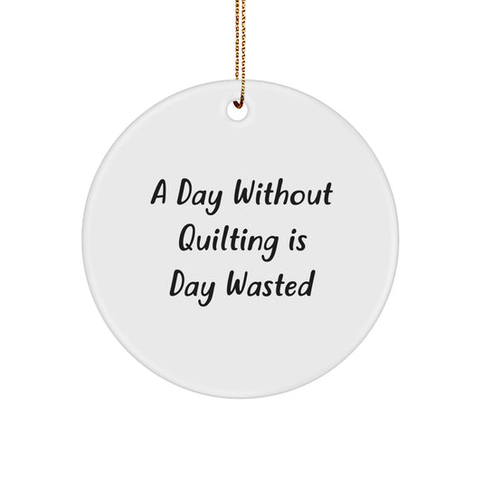 Quilting Enthusiast Gifts from Friends Circle Ornament for Christmas Unique Present - Image 1