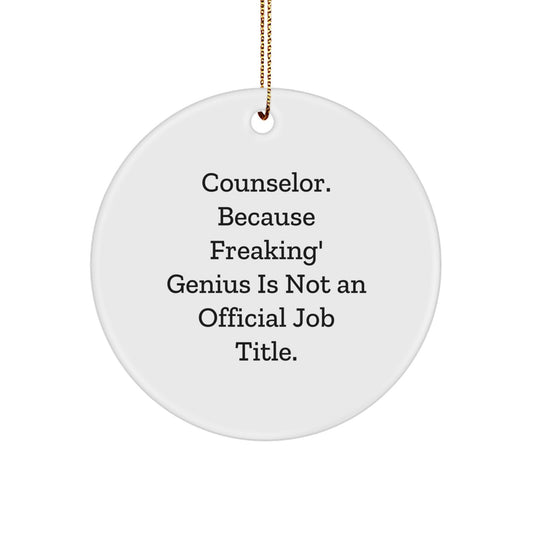 Funny Counselor Gifts for Men, Women, Friends, Coworkers, and Family - Merry Christmas Circle Ornament with 'Counselor Because Freaking genius Is Not An Official Job Title.' - Image 1