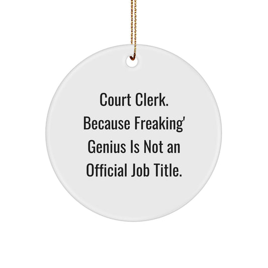 Funny Court Clerk Gifts from Family for Men, Court Clerk Christmas Unique Circle Ornament - Image 1