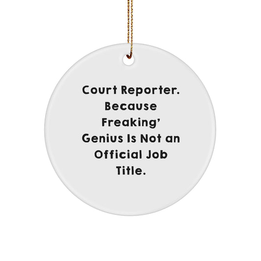 Court Reporter Gifts: Funny Quote Circle Ornament for Women Friends Family Christmas - Image 1