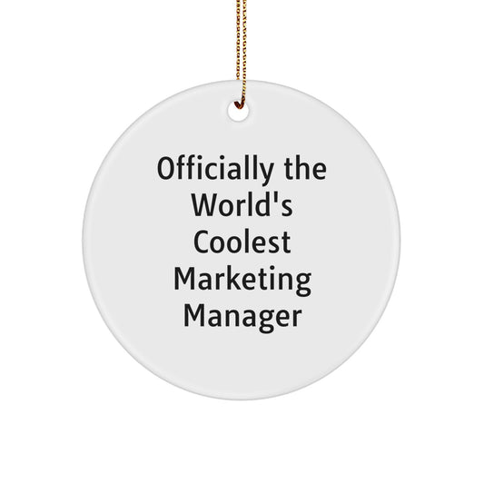 Marketing Manager Gifts, 'Officially The World's Coolest' Circle Ornament, Christmas Unique Gifts for Men or Women - Image 1