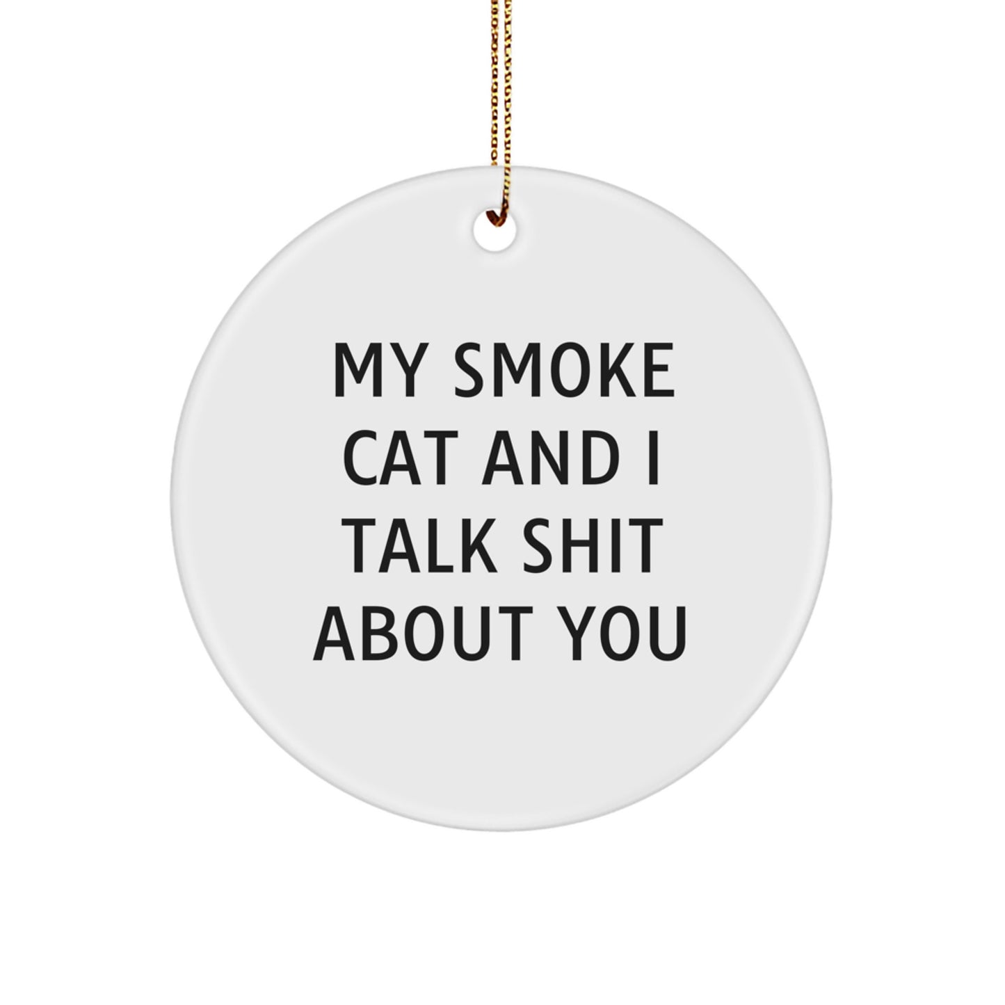 Funny Smoke Cat Gifts from Friends Circle Ornament for Christmas Unique Presents - Image 1