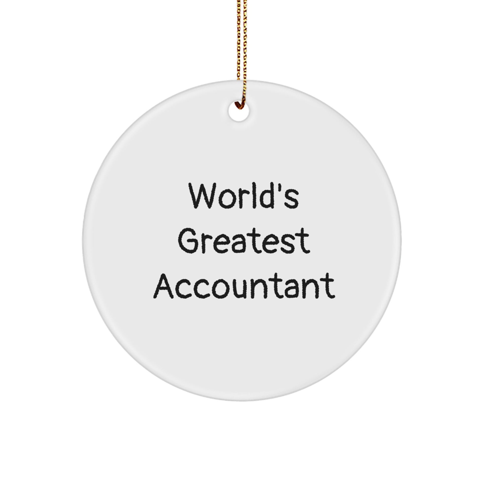 Funny World's Greatest Accountant Gifts for Friends from Men, Unique Circle Ornament for Christmas Unique Gifts - Image 1