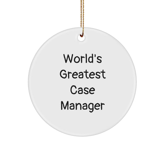 Funny 'World's Greatest Case Manager' Circle Ornament Gifts for Case Managers from Friends, Coworkers, or Family at Christmas - Image 1