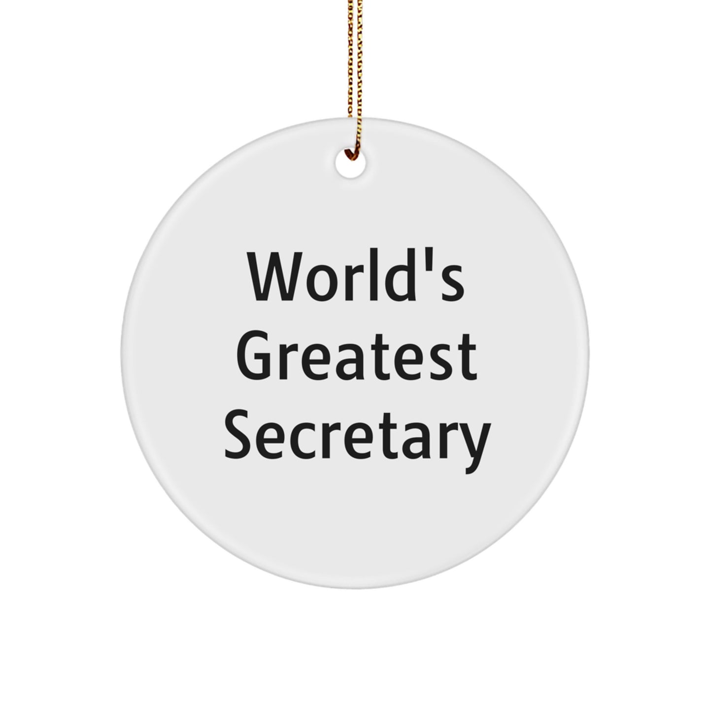 Funny Secretary Circle Ornament, Gifts from Friends for World's Greatest Secretary, Christmas Unique Decorations - Image 1