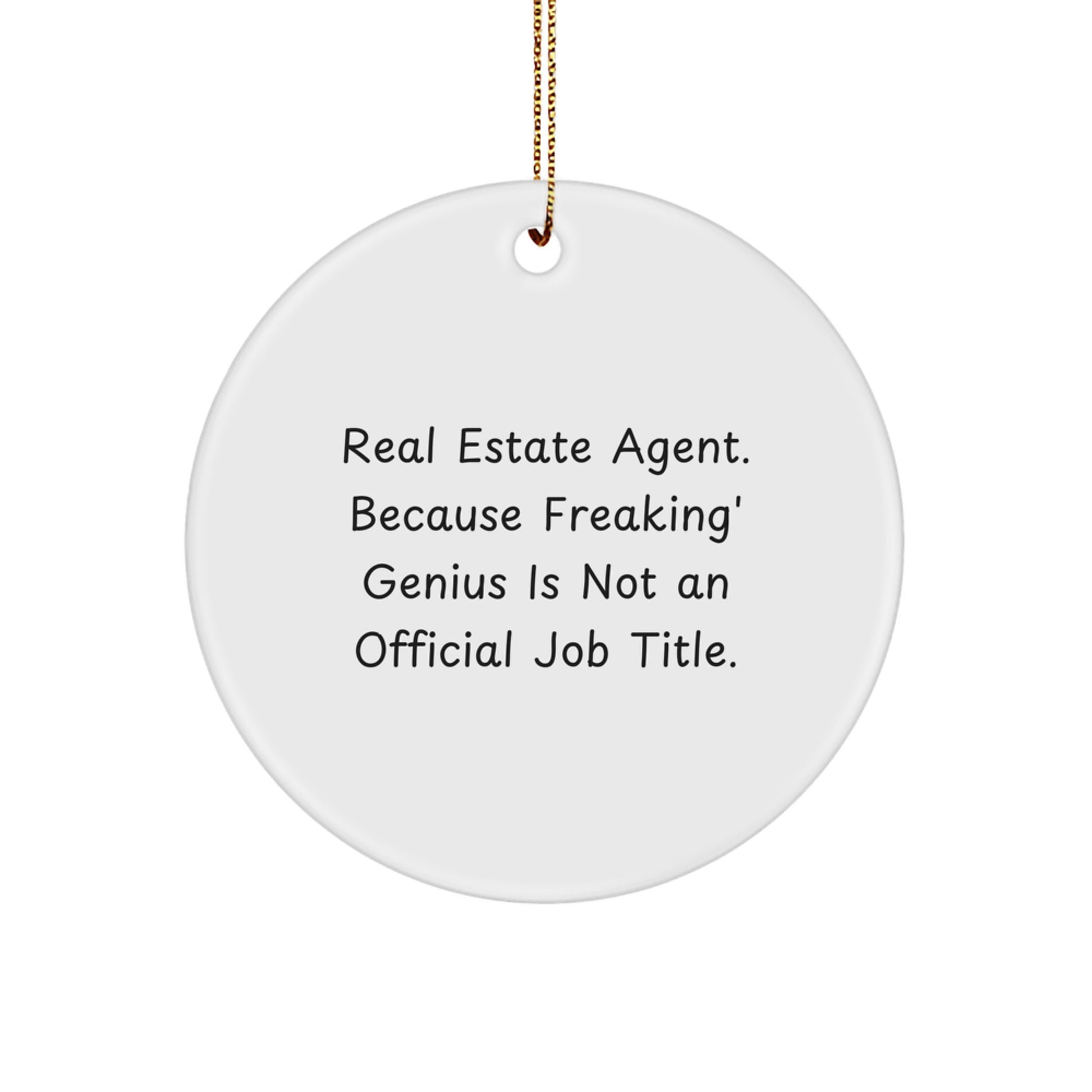 Funny Real Estate Agent Gifts for Christmas Unique Circle Ornament, Gifts from Men to Real Estate Agent, Real Estate Agent Desk Decoration - Image 1