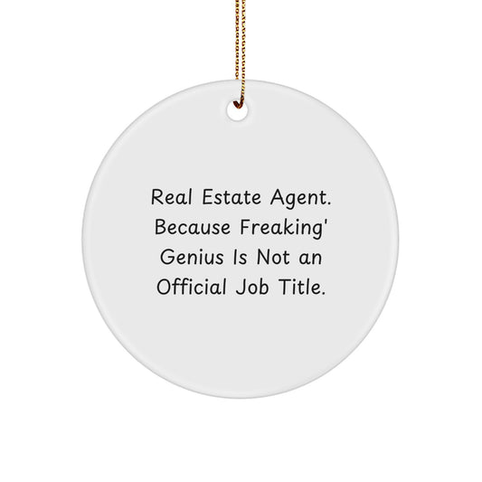 Funny Real Estate Agent Gifts for Christmas Unique Circle Ornament, Gifts from Men to Real Estate Agent, Real Estate Agent Desk Decoration - Image 1