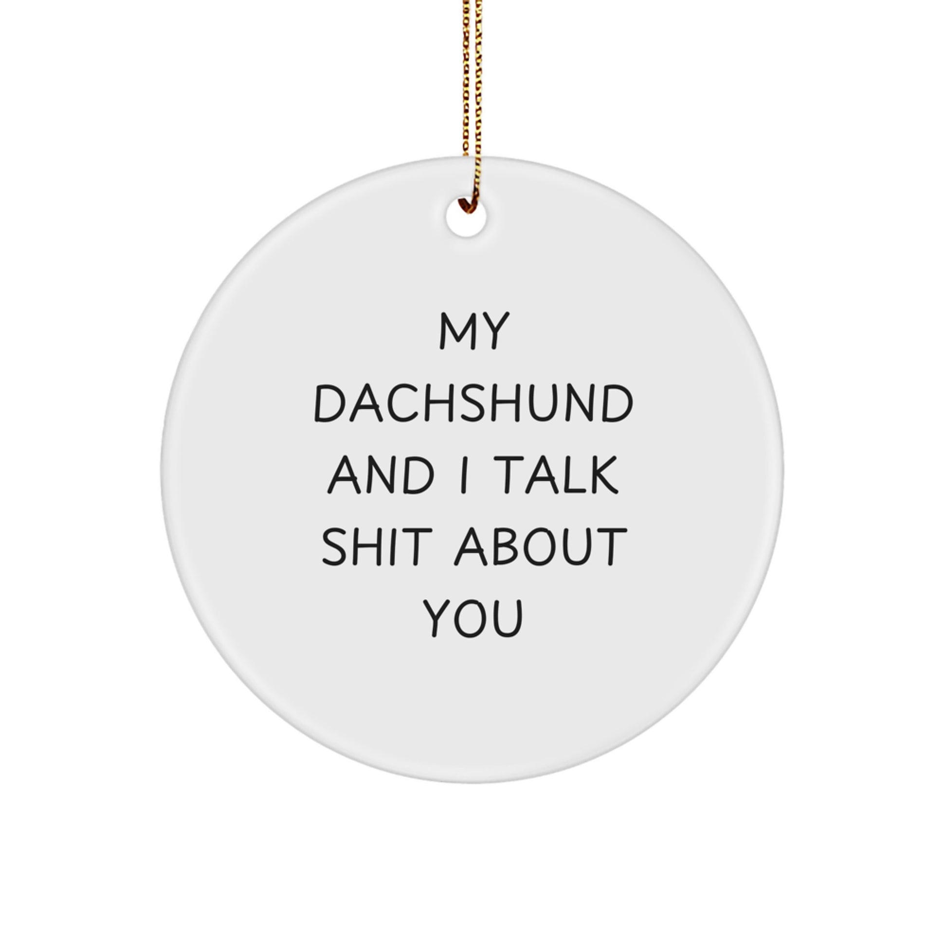 Funny Dachshund Dog Christmas Unique Gifts from Friends, Unique Circle Ornament for Men Women Family - Image 1