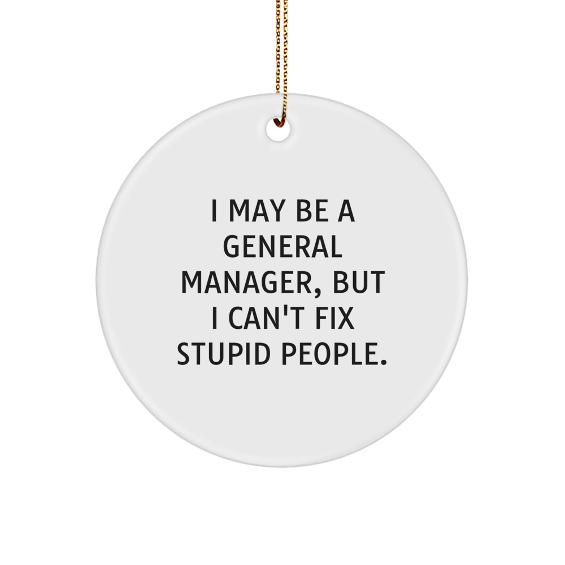 Funny Gift for General Manager, Christmas Unique Circle Ornaments, Gifts from Men to General Manager, General Manager Office Decor - Image 1