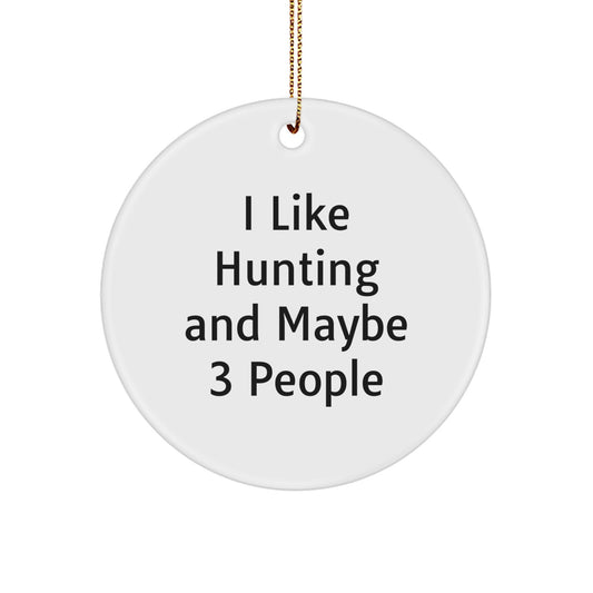 Funny Hunting Circle Ornament Gifts from Friends and Family for Hunters on Christmas - Image 1