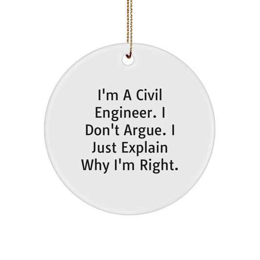 Funny Civil Engineer Gifts for Men - 'I Don't Argue I Just Explain' Circle Ornament, Christmas Unique Decorations, Gifts from Friends to Family - Civil Engineer Lover - Image 1