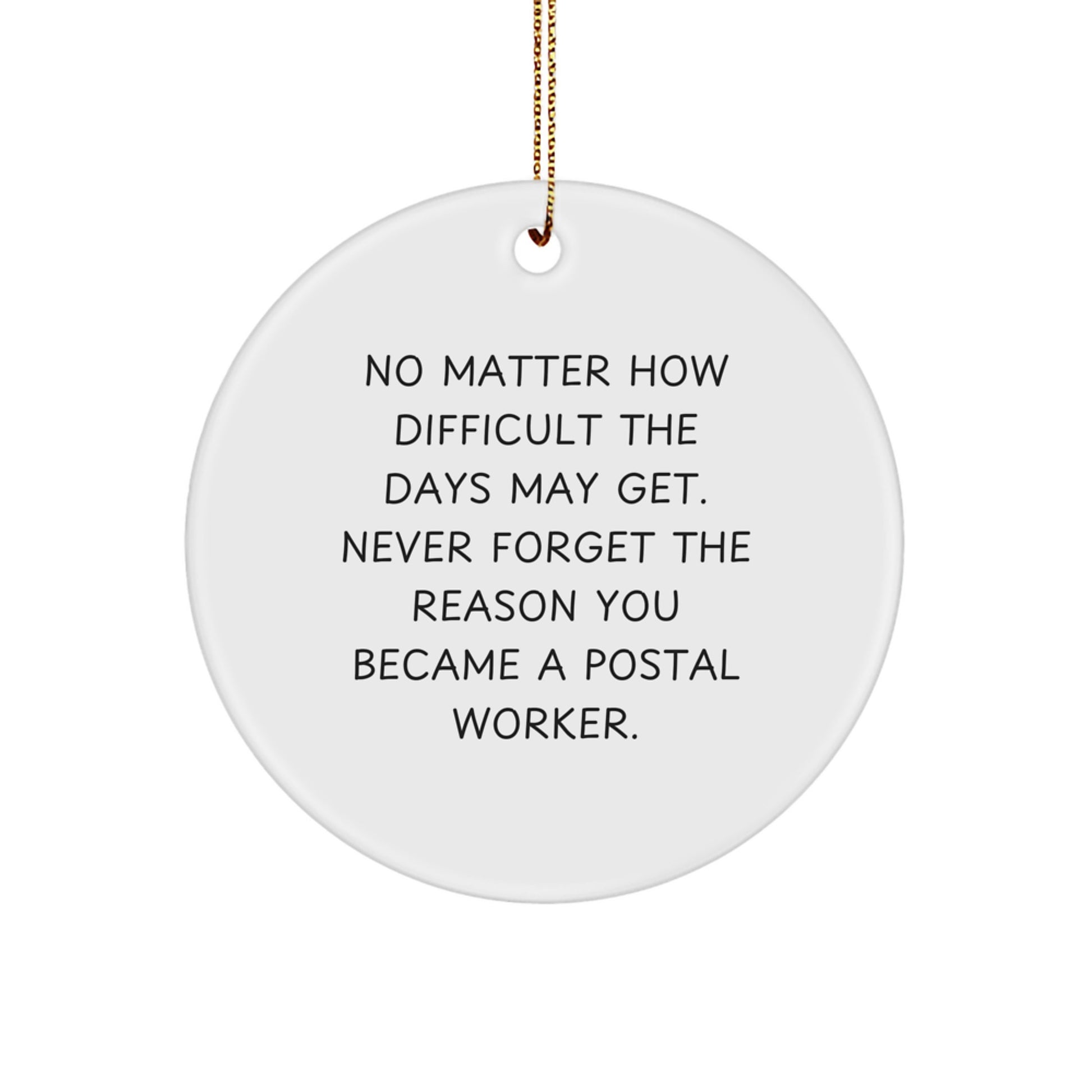 Funny Inspirational Christmas Circle Ornament Gifts from Men for Postal Worker Friends - Image 1
