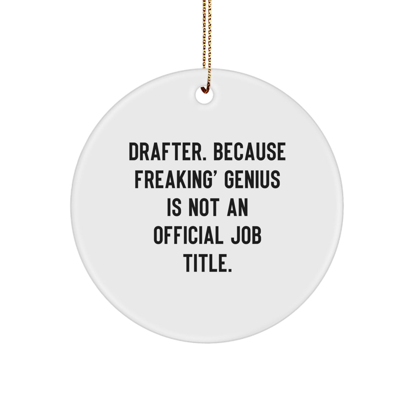 Funny Gifts for Drafter from Friends - Circle Ornament, Unique Christmas Unique Gifts for Men, Women, Coworkers, Family - Image 1
