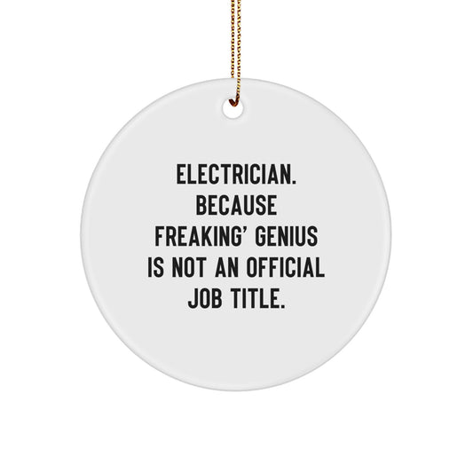 Funny Electrician Circle Ornament Gifts from Friends for Electrician Men at Christmas Unique Gifts - Image 1