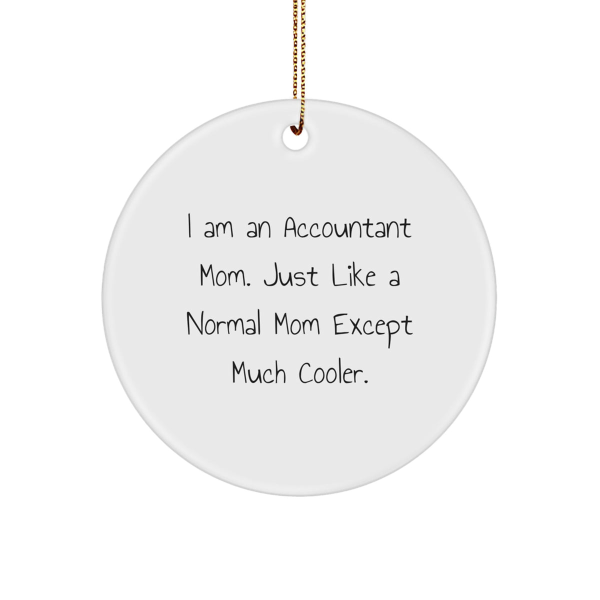 Christmas Gift for Her Accountant Mom Circle Ornament Present - Image 1