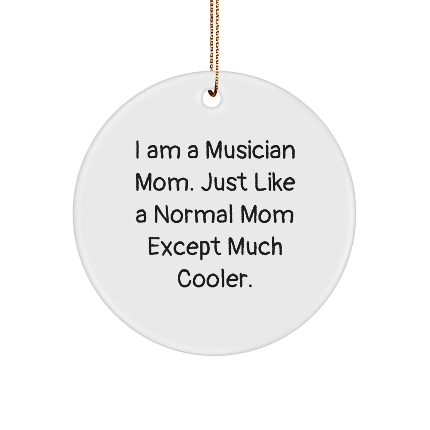 Cool Musician Mom Novelty Christmas Ornament for Friends Gift - Image 1