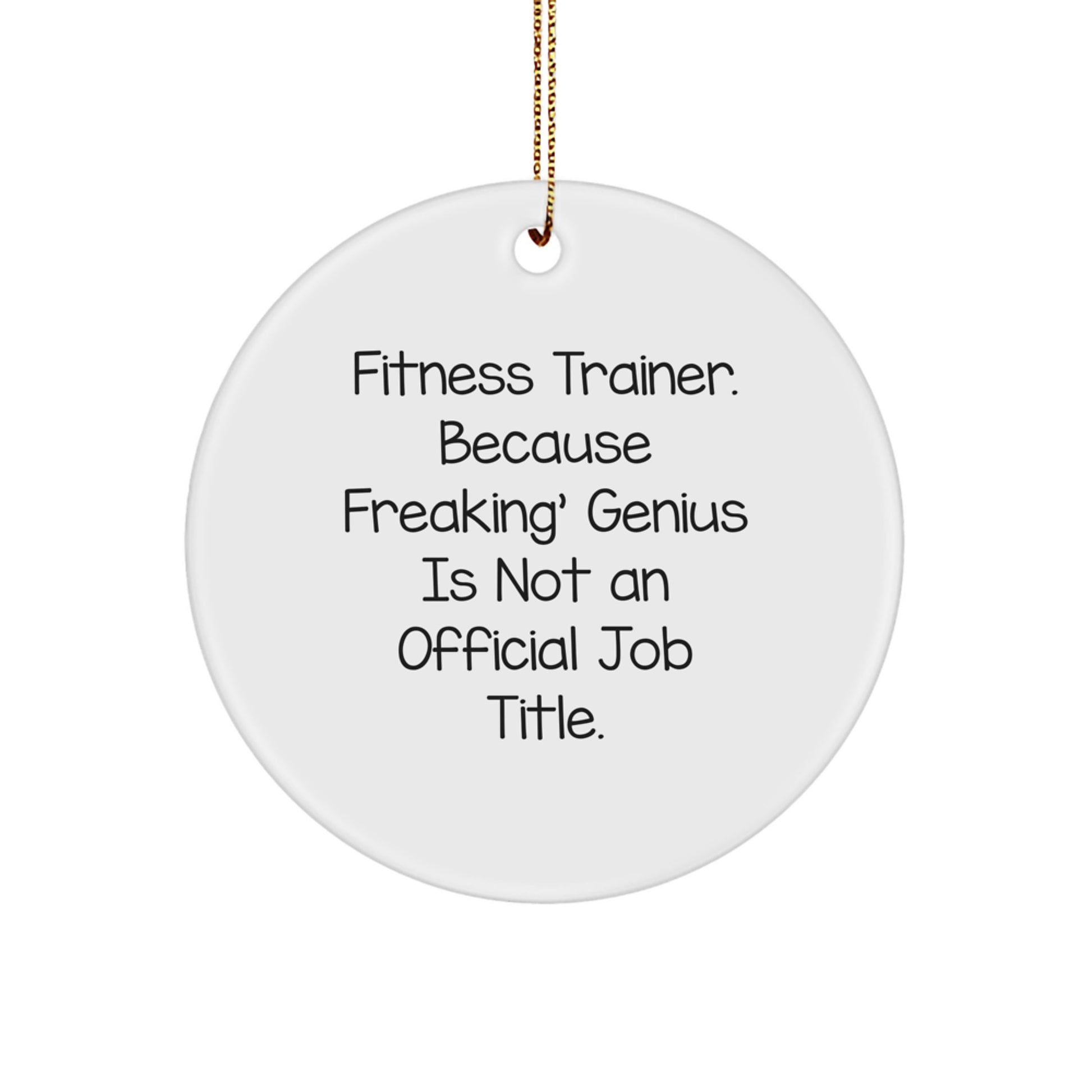 Funny Fitness Trainer Circle Ornament, Gifts from Men to Fitness Trainers for Christmas Unique Gifts - Image 1