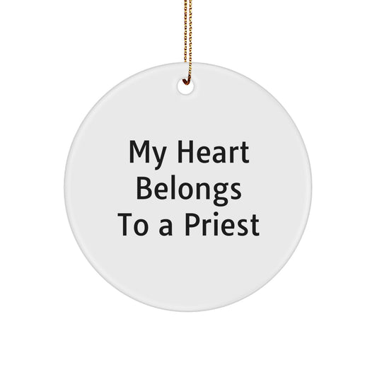 Funny My Heart Belongs To A Priest Circle Ornament Gifts from Family for Priest, Unique Christmas Unique Gifts for Men, Women, Friends, Coworkers, Christmas Unique Circle Ornaments for Home Decor - Image 1