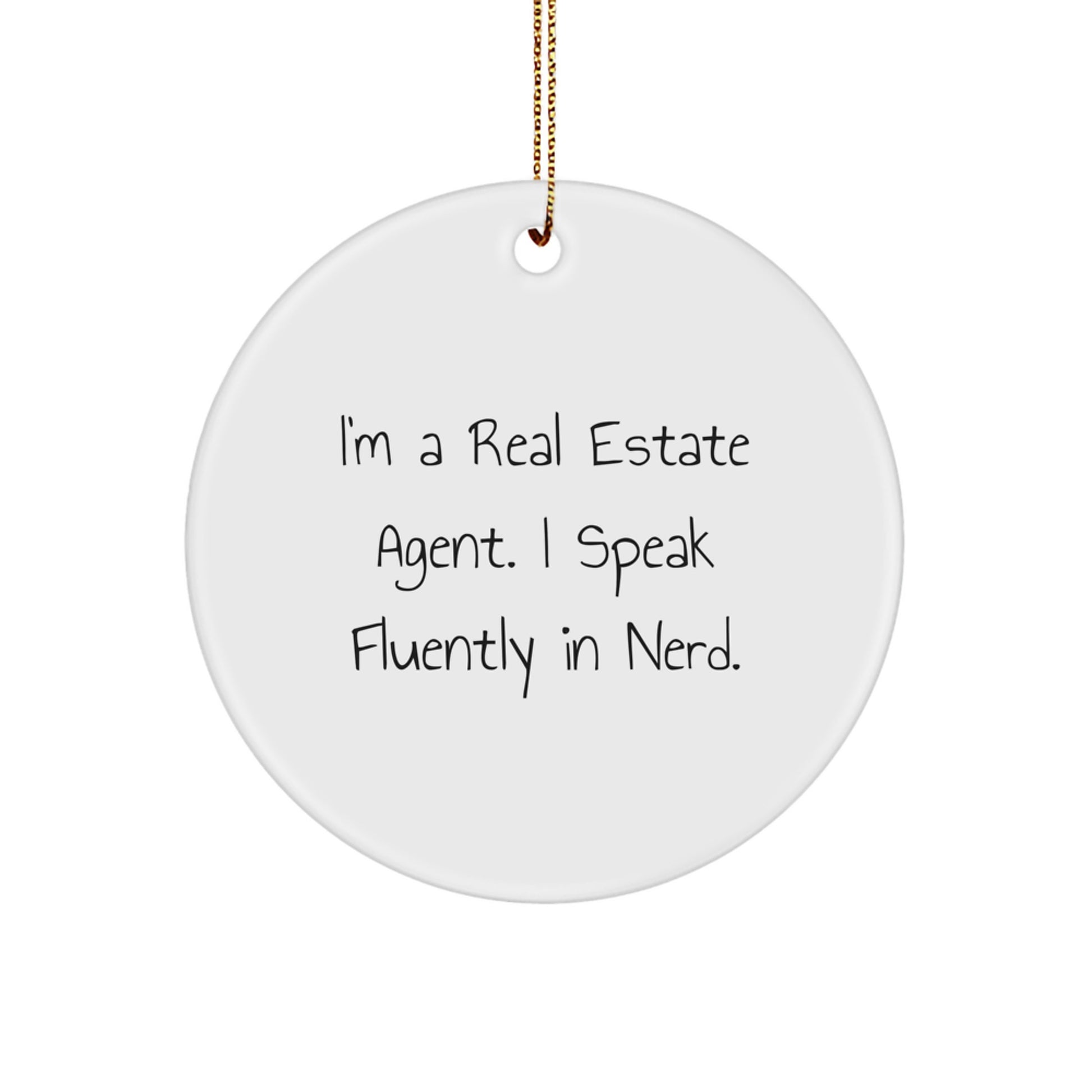 Funny Real Estate Agent Circle Ornament Gifts from Friends for Men Women Coworkers Family - Image 1