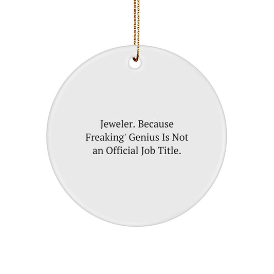 Funny Jeweler Circle Ornament, Unique Christmas Unique Gifts from Friends, Coworkers, Family to Men, Women, and Fellow Jewelers - Image 1